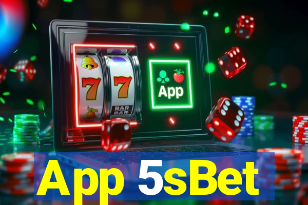 App 5sBet